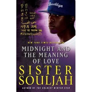 Midnight and the Meaning of Love -- Sister Souljah